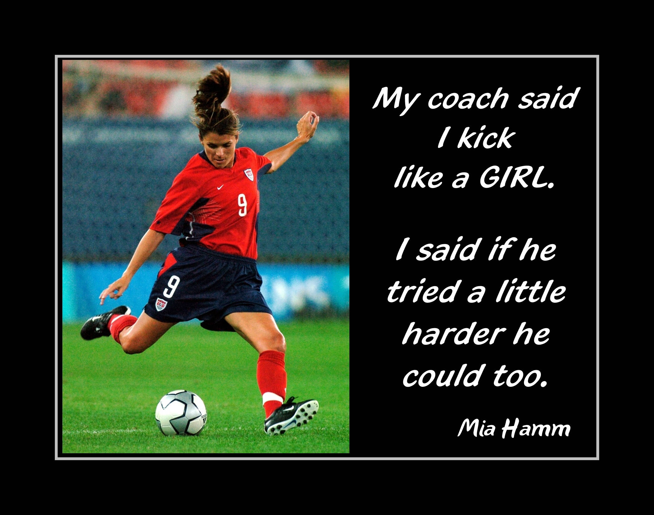 Motivational Mia Hamm 'Kick like a Girl' Soccer Quote Poster ...